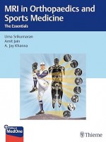 MRI in Orthopaedics and Sports Medicine: The Essentials