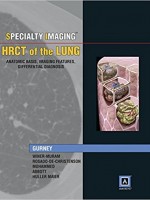 Specialty Imaging: HRCT of the Lung - Anatomic Basis, Imaging Features, Differential Diagnosis