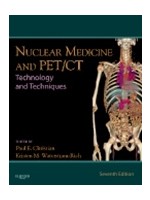 Nuclear Medicine & PET/CT,7/e: Technology & Techniques