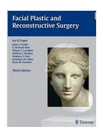 Facial Plastic & Reconstructive Surgery,3/e