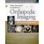 Orthopedic Imaging, 6/e