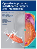 Operative Approaches in Orthopedic Surgery and Traumatology