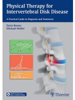 Physical Therapy for Intervertebral Disk Disease A Practical Guide to Diagnosis and Treatment