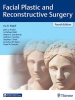 Facial Plastic and Reconstructive Surgery , 4/e