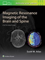 Magnetic Resonance Imaging of the Brain and Spine , 5/e