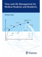 Time and Life Management for Medical Students and Residents