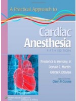A Practical Approach to Cardiac Anesthesia, 5th edition