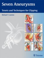 Seven Aneurysms : Tenets and Techniques for Clipping