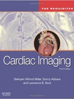 Cardiac Imaging,3/e: The Requisites