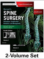 Benzel's Spine Surgery, 2-Volume Set: Techniques, Complication Avoidance and Management, 4e