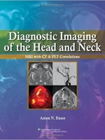 Diagnostic Imaging of the Head and Neck: MRI with CT & PET Correlations