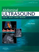 Abdominal Ultrasound,3/e: How, Why & When