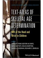 Text-Atlas of Skeletal Age Determination: MRI of the Hand and Wrist in Children