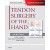 Tendon Surgery of the Hand