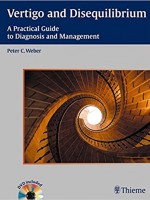 Vertigo & Disequilibrium: A Practical Guide to Diagnosis & Management