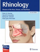 Rhinology: Diseases of the Nose, Sinuses, and Skull Base 2nd Edition