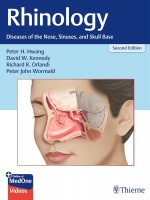 Rhinology: Diseases of the Nose, Sinuses, and Skull Base 2nd Edition