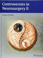 Controversies in Neurosurgery II