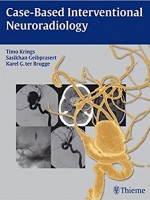 Case-Based Interventional Neuroradiology