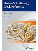 Roeser's Audiology Desk Reference