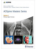 AOSpine Masters Series Volume 2: Primary Spinal Tumors