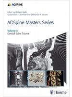 AOSpine Masters Series, Volume 5: Cervical Spine Trauma