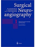 Surgical Neuroangiography, Vol. 1 : Clinical Vascular Anatomy and Variations 2/e