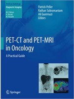 PET-CT and PET-MRI in Oncology: A Practical Guide